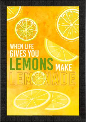 eCraftIndia When Life Gives You LEMONS Make LEMONADE Motivational Quote Satin Matt Texture UV Art Painting Ink 14 inch x 10 inch Painting