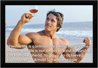 Braj Art Gallery Arnold Schwarzenegger Be Hungry Poster Photo Frame Digital Reprint 19.5 inch x 13.5 inch Painting