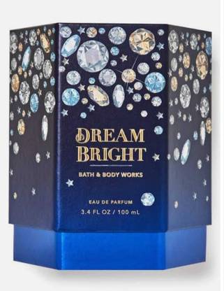 BATH & BODY WORKS DREAM BRIGHT 100 Eau de Parfum  -  100 ml