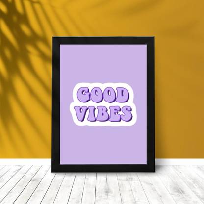 Art and Crafts Catchy Frames Good Vibes Art Photo Frame 8.11 inch Modern Frames