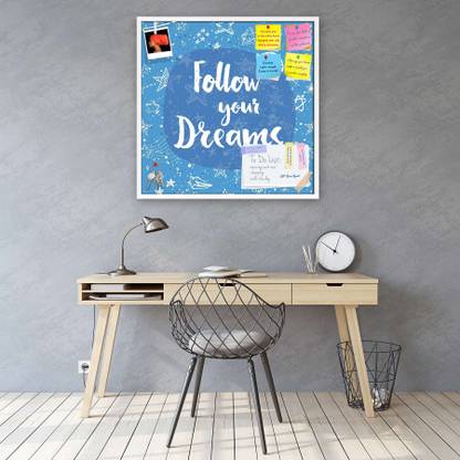 Artzfolio Follow Your Dreams D2 Printed Bulletin Board Notice Pin Board Soft Board | White Frame 12inch x 12inch (30.5cms x 30.5cms) Bulletin Board Bulletin Board