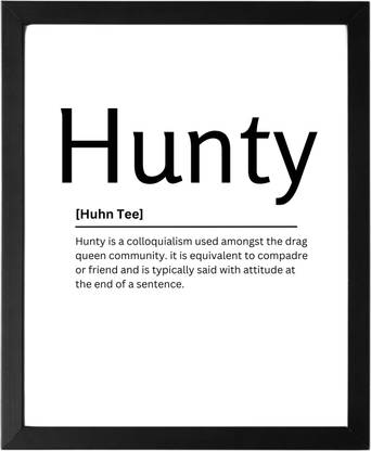 Hunty 9.5 X 11.5 UNFRAMED Dictionary Definition Art Print Poster Wall Office Home Decor Minimalist Funny Quote Meaning Enhanced Paper Poster Paper Print