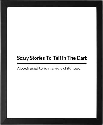 Scary Stories To Tell In The Dark 9.5 X 11.5 UNFRAMED Dictionary Definition Art Print Poster Wall Office Home Decor Minimalist Funny Quote Meaning Enhanced Paper Poster Paper Print
