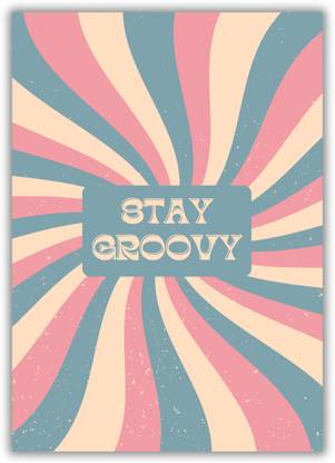 A4 Size Stay Groovy Aesthetic Poster for Wall Decoration Paper Print