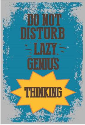 Do Not Disturb Lazy Genius Warning Door Motivational Wall Poster A3 Size Photographic Paper