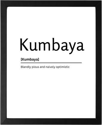 Kumbaya 9.5 X 11.5 UNFRAMED Dictionary Definition Art Print Poster Wall Office Home Decor Minimalist Funny Quote Meaning Enhanced Paper Poster Paper Print