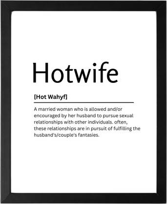 Hotwife 9.5 X 11.5 UNFRAMED Dictionary Definition Art Print Poster Wall Office Home Decor Minimalist Funny Quote Meaning Enhanced Paper Poster Paper Print