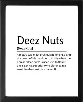 Deez Nuts 9.5 X 11.5 UNFRAMED Dictionary Definition Art Print Poster Wall Office Home Decor Minimalist Funny Quote Meaning Enhanced Paper Poster Paper Print