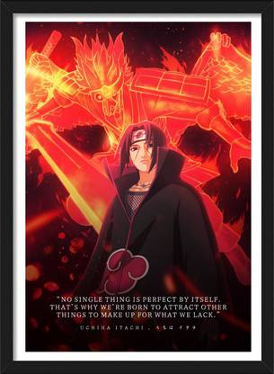 Itachi uchiha's Words | Naruto Shippuden Frames & Posters | Anime Frames Paper Print