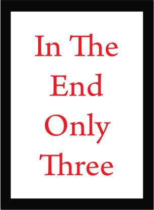 In The End Only Three Things Matter - Inspirational Quote Framed Wall Poster, Inspirational Quotes, Print with Frame, Home, Office Decor, Motivation Quotes Poster Framed Fine Art Print