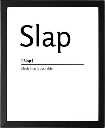Slap 9.5 X 11.5 UNFRAMED Dictionary Definition Art Print Poster Wall Office Home Decor Minimalist Funny Quote Meaning Enhanced Paper Poster Paper Print
