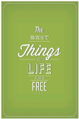 | The Best Things in Life are Free | Beautiful Quote Print Poster Paper Print