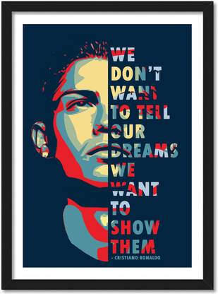 Ronaldo Quote Frame Poster for Room & Office(10x13 inch,Framed) Paper Print