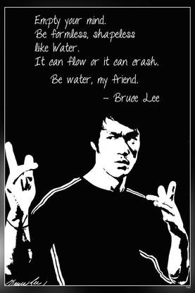 Empty Your Mind.Bruce Lee Quotes Matte Finish Poster P-742 Paper Print