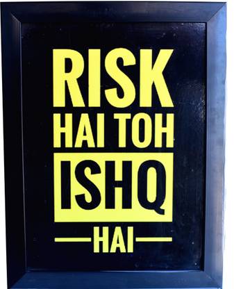 Quotes Wall Art Painting, Framed Paintings For Home Office Decor (Risk hai to Ishq hai) 3D Poster