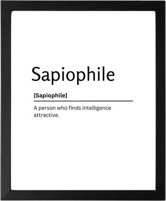 Sapiophile 9.5 X 11.5 UNFRAMED Dictionary Definition Art Print Poster Wall Office Home Decor Minimalist Funny Quote Meaning Enhanced Paper Poster Paper Print