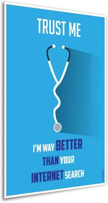 Poster for Room and Office-Motivational Professional Humor With Quote-I'm a Doctor Poster Paper Print