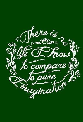 Poster There Is No Life I Know To Compare To Pure Imagination Quotes Inspirational sl-10227 (Large Poster, 36x24 Inch, Banner Media Print, Multicolor) Fine Art Print