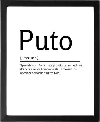 Puto 9.5 X 11.5 UNFRAMED Dictionary Definition Art Print Poster Wall Office Home Decor Minimalist Funny Quote Meaning Enhanced Paper Poster Paper Print