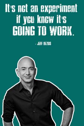 Jeff Bezos Motivational Quote Inspirational poster Photo Frame for Wall, Home Office, Gym Study Room livingroom Bedroom Decoration, Photographic Paper