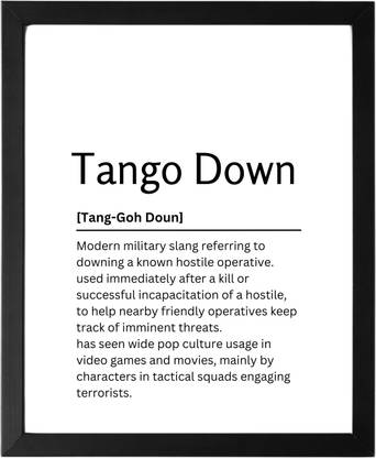 Tango Down 9.5 X 11.5 UNFRAMED Dictionary Definition Art Print Poster Wall Office Home Decor Minimalist Funny Quote Meaning Enhanced Paper Poster Paper Print