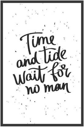 | TIME and Tide Wait for NO Man | Print Poster Paper Print