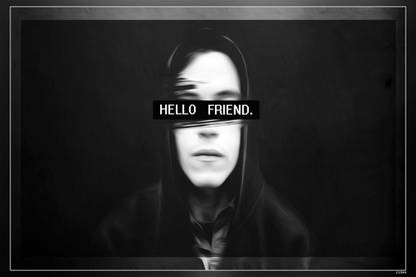 Mr Robot Hello Friend Elliot Mr Robot Tv Series Matte Finish Poster Paper Print