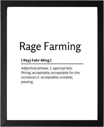 Rage Farming 9.5 X 11.5 UNFRAMED Dictionary Definition Art Print Poster Wall Office Home Decor Minimalist Funny Quote Meaning Enhanced Paper Poster Paper Print