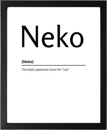 Neko 9.5 X 11.5 UNFRAMED Dictionary Definition Art Print Poster Wall Office Home Decor Minimalist Funny Quote Meaning Enhanced Paper Poster Paper Print