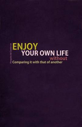 Quotes & Motivation Poster 'Enjoy Your Own Life Without Comparing It With That Of Another' Paper Poster Printed (12 inch X 18 inch, Rolled) for Room & Office Paper Print