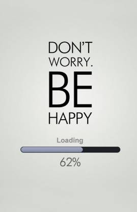 Quotes & Motivation Poster 'Don'T Worry. Be Happy' Paper Poster Printed (12 inch X 18 inch, Rolled) for Room & Office Paper Print