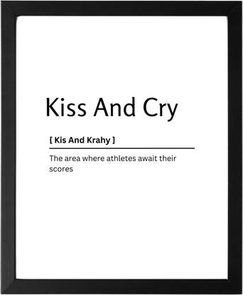 Kiss And Cry 9.5 X 11.5 UNFRAMED Dictionary Definition Art Print Poster Wall Office Home Decor Minimalist Funny Quote Meaning Enhanced Paper Poster Paper Print
