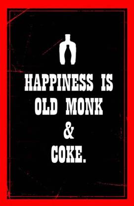Poster Happiness is Old Monk and Coke Wall Poster Print on Art Paper 13x19 Inches Paper Print