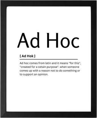 Ad Hoc 9.5 X 11.5 UNFRAMED Dictionary Definition Art Print Poster Wall Office Home Decor Minimalist Funny Quote Meaning Enhanced Paper Poster Paper Print