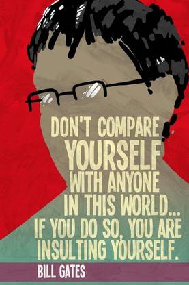 Poster Bill Gates Dont Compare Yourself With Anyone sl-12676 (LARGE Poster, 36x24 Inches, Banner Media, Multicolor) Fine Art Print