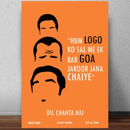Dil Chahta Hai Movie Quote Poster for Room & Office Multi color Poster for Room & Office Multicolor Paper Print