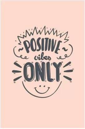 'Positive Vibes Only' Inspirational Poster / Motivational Quotes for Office and Home Paper Print