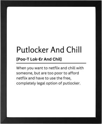 Putlocker And Chill 9.5 X 11.5 UNFRAMED Dictionary Definition Art Print Poster Wall Office Home Decor Minimalist Funny Quote Meaning Enhanced Paper Poster Paper Print