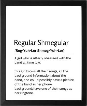 Regular Shmegular 9.5 X 11.5 UNFRAMED Dictionary Definition Art Print Poster Wall Office Home Decor Minimalist Funny Quote Meaning Enhanced Paper Poster Paper Print