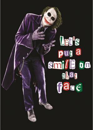 Dark Knight Joker Lets Put A Smile On That Face Wall Poster A3 Size Photographic Paper