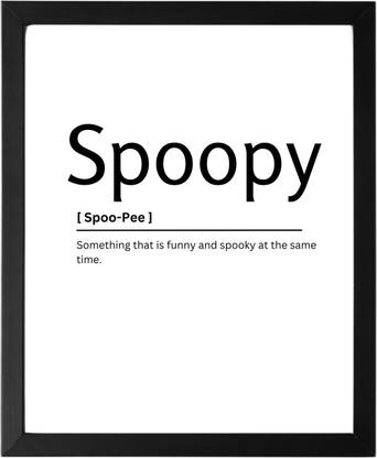 Spoopy 9.5 X 11.5 UNFRAMED Dictionary Definition Art Print Poster Wall Office Home Decor Minimalist Funny Quote Meaning Enhanced Paper Poster Paper Print