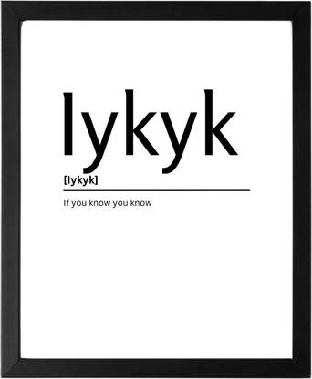 lykyk 9.5 X 11.5 UNFRAMED Dictionary Definition Art Print Poster Wall Office Home Decor Minimalist Funny Quote Meaning Enhanced Paper Poster Paper Print