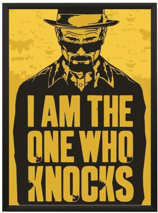 Breaking Bad Walter White I Am The One Who Knocks Quote Wall Poster With Frame A3 Size Photographic Paper