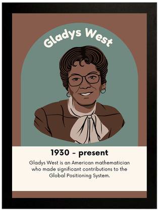 Gladys West GPS Inventor Scientist Wall Poster- Paper Print- Framed- 12x8 Inches Paper Print
