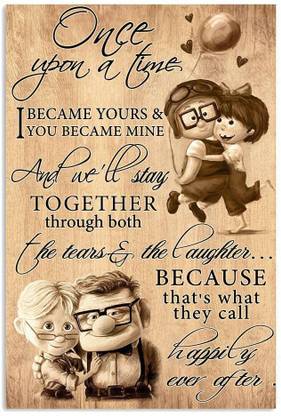 To My Wife Poster Carl And Ellie Once Upon A Time I Became Your You Became Mine . Paper Print