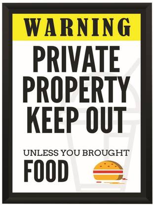 Warning Private Property Funny Door Wall Poster With Frame A4 Size Photographic Paper