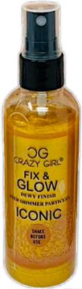 Crazy girl Fix & Glow Waterproof After Makeup Setting Fixing Shimmer Fixer Face Spray Mist Primer  - 100 ml