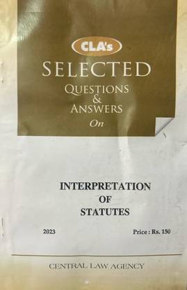 CLA’s Selected Questions And Answers On Interpretation Of Statutes