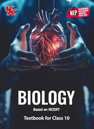 Biology Book For Class 10 | CBSE (NCERT Solved) | Examination 2024-25 | By VK Global Publications