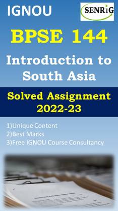 IGNOU BPSE 144 इंट्रोडक्शन टू साउथ एशिया सॅाल्व्ड असाइनमेंट 2022-23 IGNOU BPSE 144 सॅाल्व्ड असाइनमेंट 2022-23 (वॉट्सऐप 8130208920)